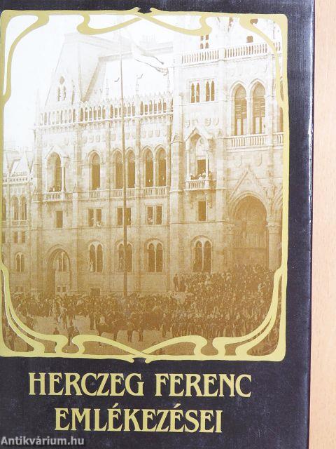 Herczeg Ferenc emlékezései