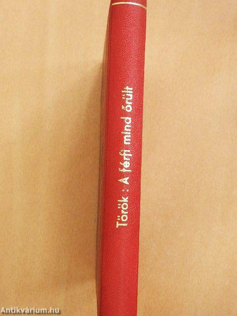 A férfi mind őrült