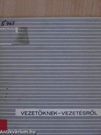 Vezetőknek-vezetésről