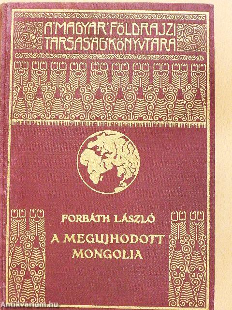 A megújhodott Mongolia