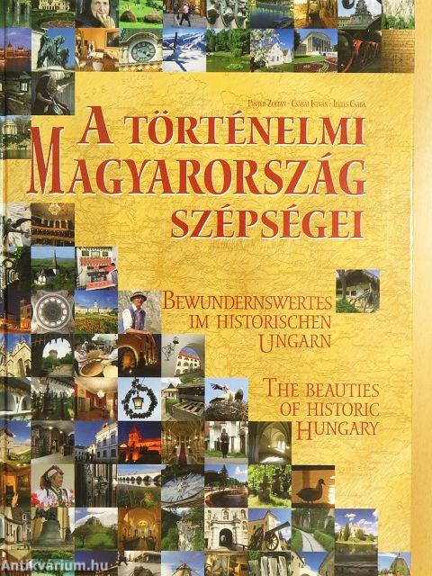 A történelmi Magyarország szépségei