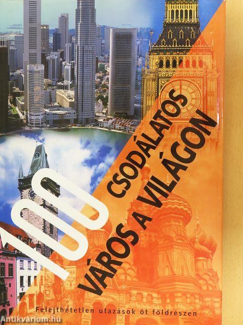 100 csodálatos város a világon