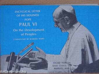 Encyclical Letter of his Holiness Pope Paul VI On the Development of Peoples