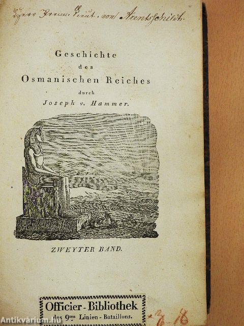 Geschichte des Osmanischen Reiches, Grossentheils aus bisher unbenützten Handschriften und Archiven II.
