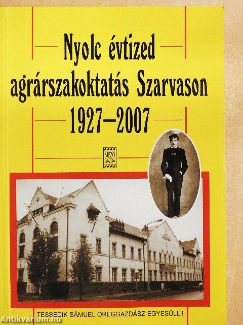 Nyolc évtized agrárszakoktatás Szarvason