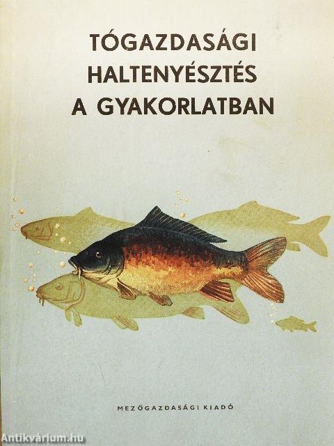 Tógazdasági haltenyésztés II.