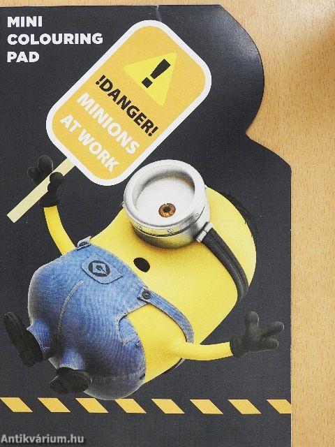 !Danger! Minions at Work