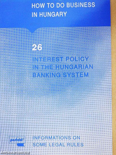 Interest Policy in the Hungarian Banking System