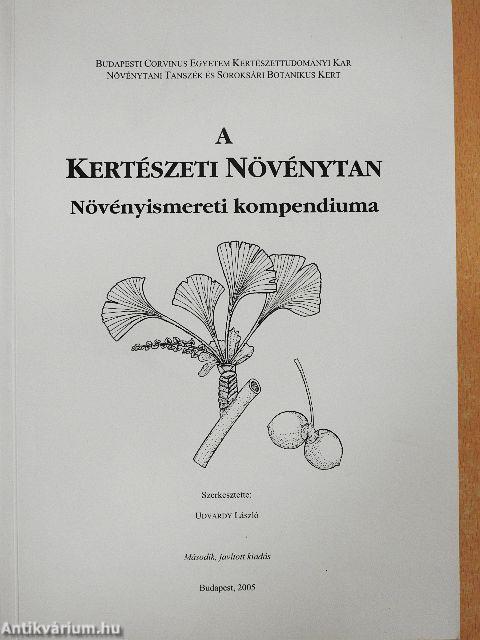 A Kertészeti Növénytan növényismereti kompendiuma
