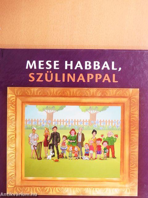 Mese habbal, szülinappal