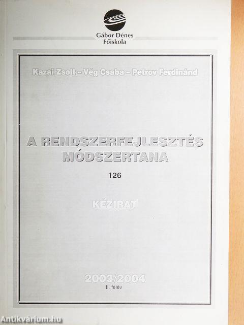A rendszerfejlesztés módszertana 2003-2004. II. félév
