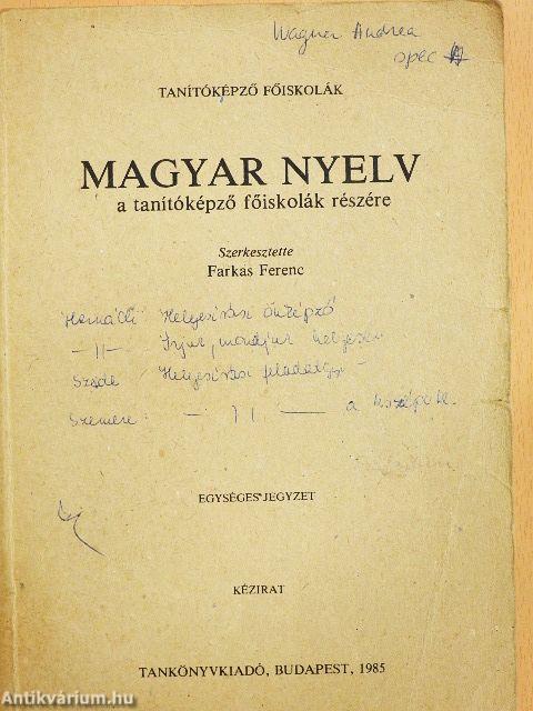 Magyar nyelv a tanítóképző főiskolák részére