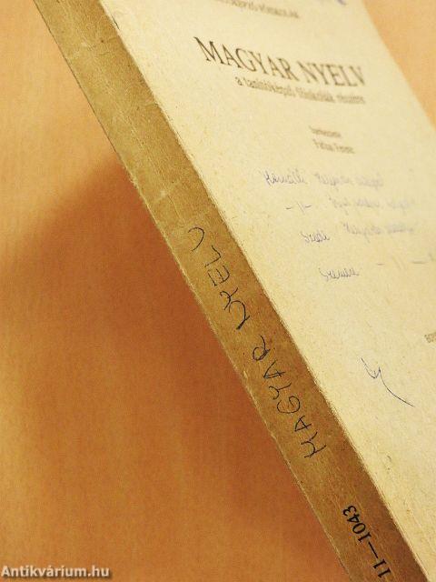 Magyar nyelv a tanítóképző főiskolák részére