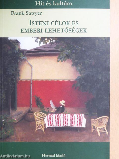 Isteni célok és emberi lehetőségek