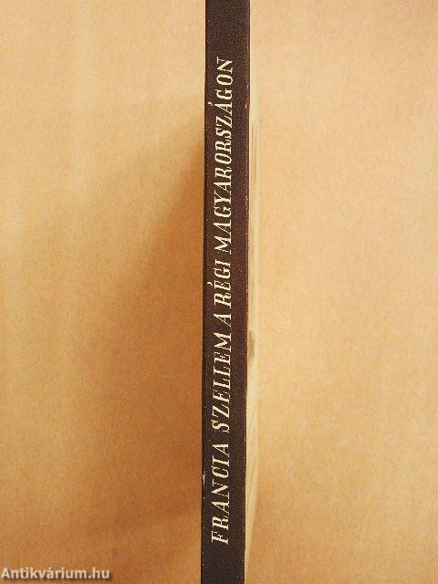 Francia szellem a régi Magyarországon