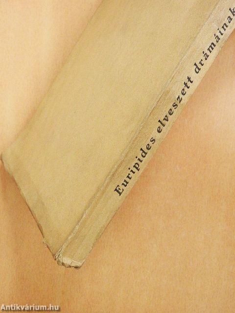 Euripides elveszett drámáinak töredékei