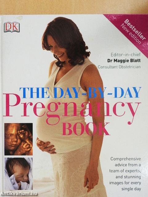 The Day-by-Day Pregnancy Book