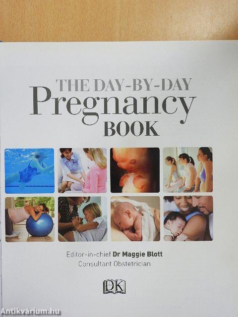 The Day-by-Day Pregnancy Book
