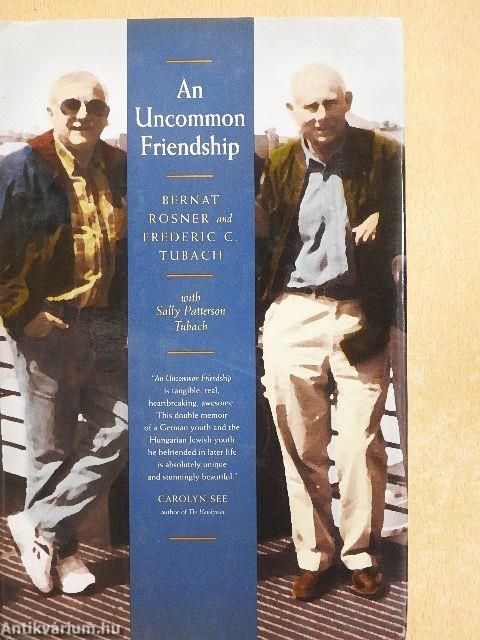 An Uncommon Friendship