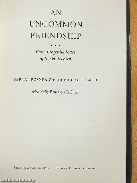 An Uncommon Friendship