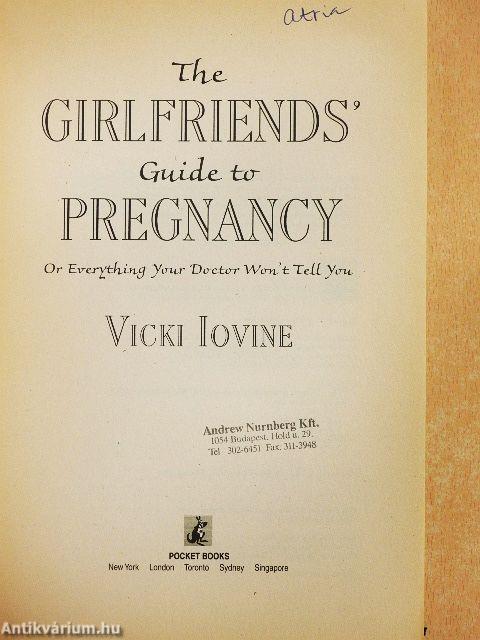 The Girlfriends' Guide to Pregnancy