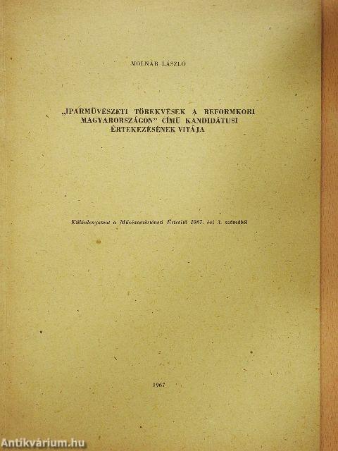"Iparművészeti törekvések a reformkori Magyarországon" című kandidátusi értekezésének vitája