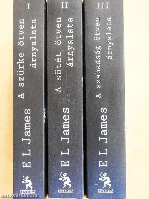 A szürke ötven árnyalata/A sötét ötven árnyalata/A szabadság ötven árnyalata