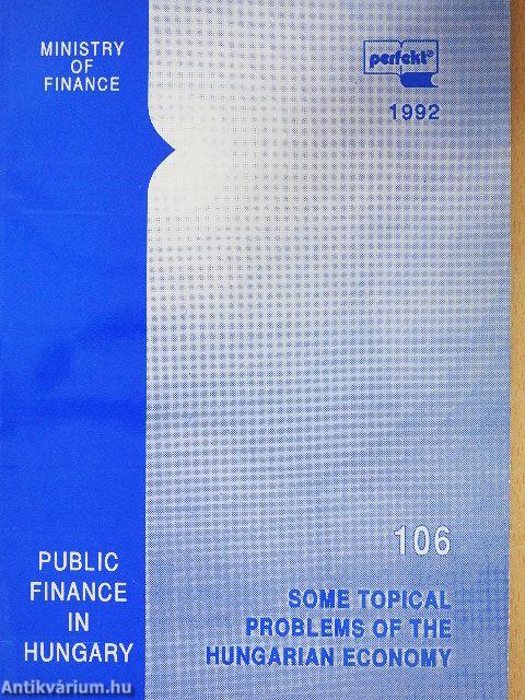 Some Topical Problems of the Hungarian Economy