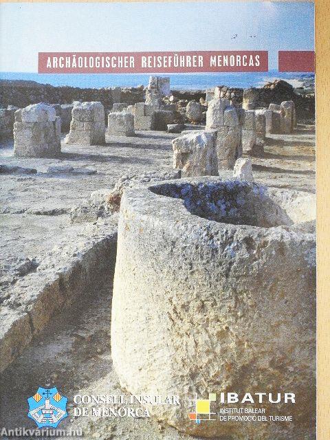Archäologischer Reiseführer Menorcas