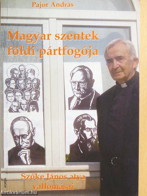 Magyar szentek földi pártfogója