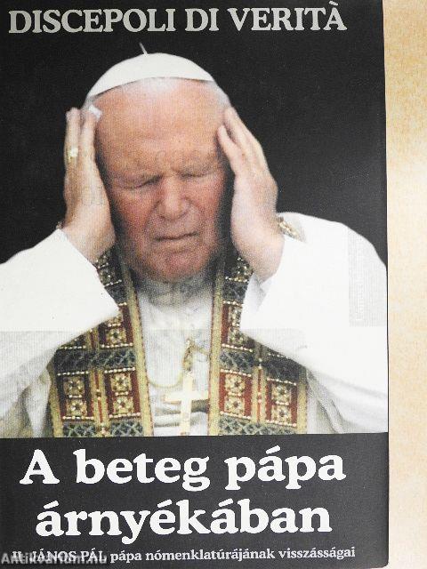 A beteg pápa árnyékában