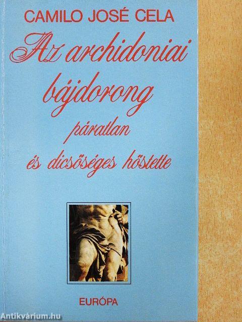 Az archidoniai bájdorong páratlan és dicsőséges hőstette