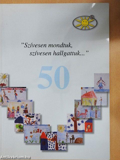 "Szívesen mondtuk, szívesen hallgattuk..."