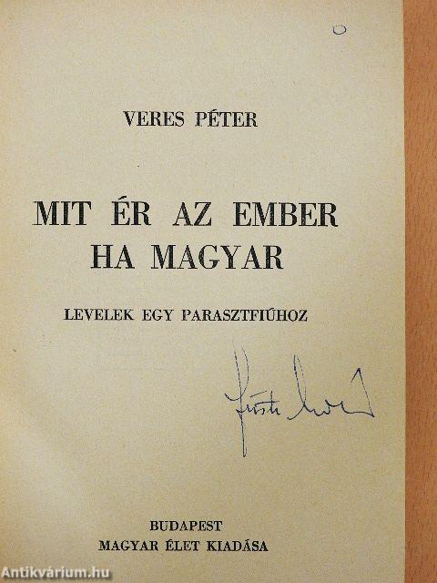 Mit ér az ember ha magyar