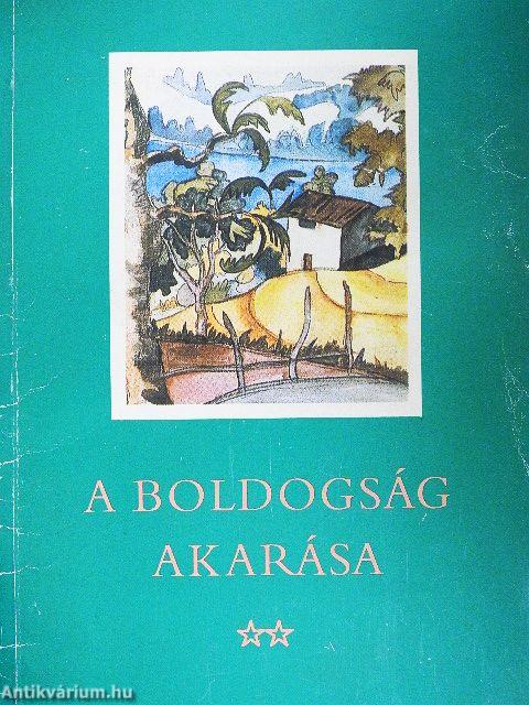 A boldogság akarása