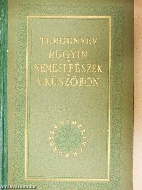 Rugyin/Nemesi fészek/A küszöbön