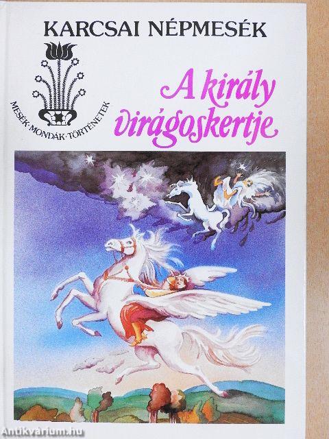 A király virágoskertje