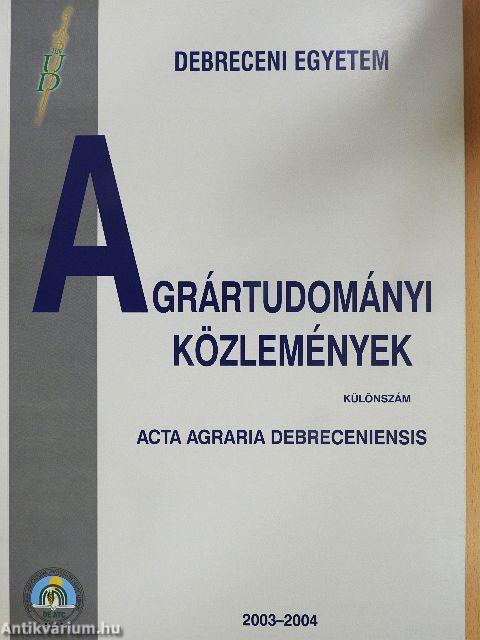 Agrártudományi közlemények 2003-2004 Különszám