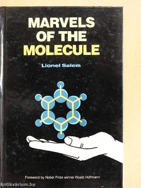 Marvels of the molecule