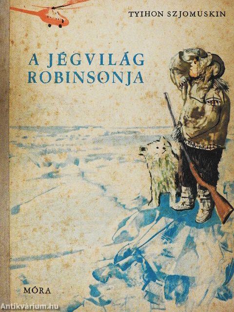 A jégvilág Robinsonja