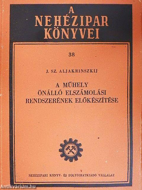 A műhely önálló elszámolási rendszerének előkészítése