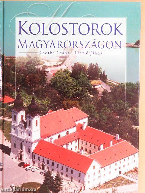 Kolostorok Magyarországon