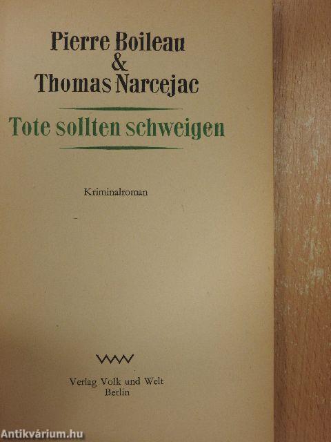 Tote sollten schweigen