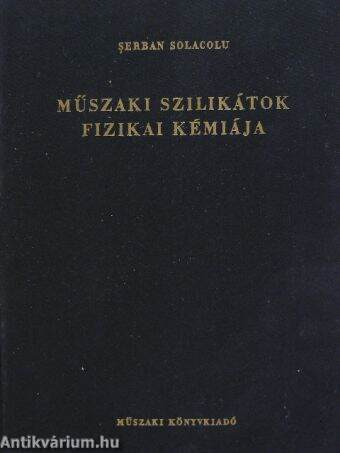 Műszaki szilikátok fizikai kémiája