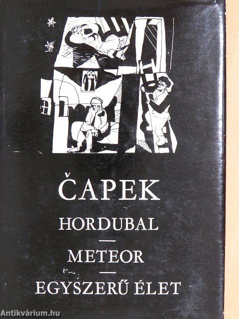 Hordubal/Meteor/Egyszerű élet