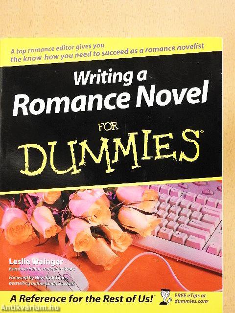 Writing a Romance Novel for Dummies