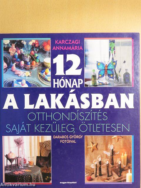 12 hónap a lakásban