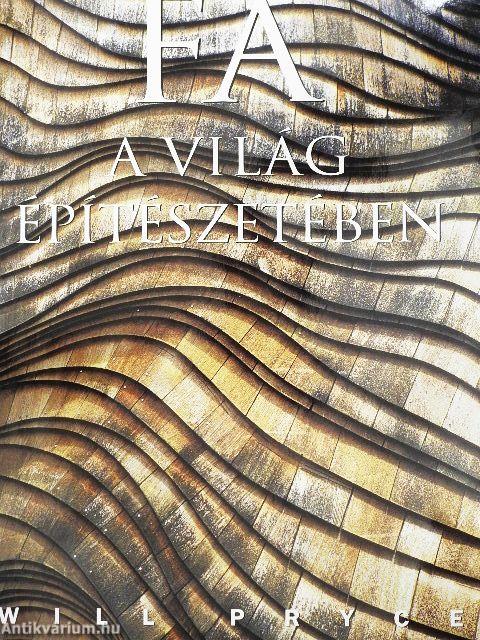 Fa a világ építészetében