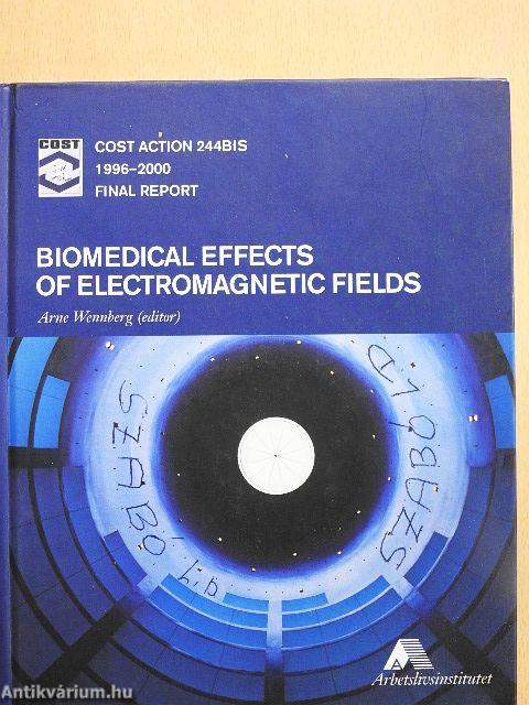 Biomedical Effects of Electromagnetic Fields