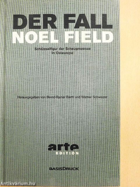 Der Fall Noel Field I-II.